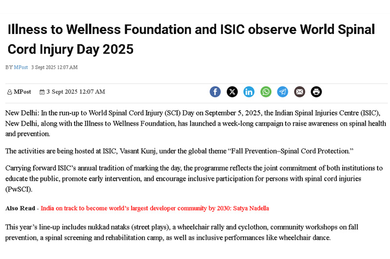 Illness to Wellness Foundation and ISIC observe World Spinal Cord Injury Day 2025  https://www.millenniumpost.in/business/illness-to-wellness-foundation-and-isic-observe-world-spinal-cord-injury-day-2025-625619