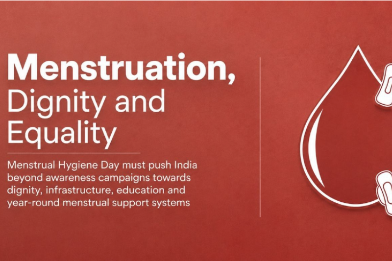 Menstruation, Dignity and Equality